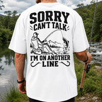 Sorry Can't Talk I'm on Another Line Funny Lakeside Fishing T-Shirt | Back Print