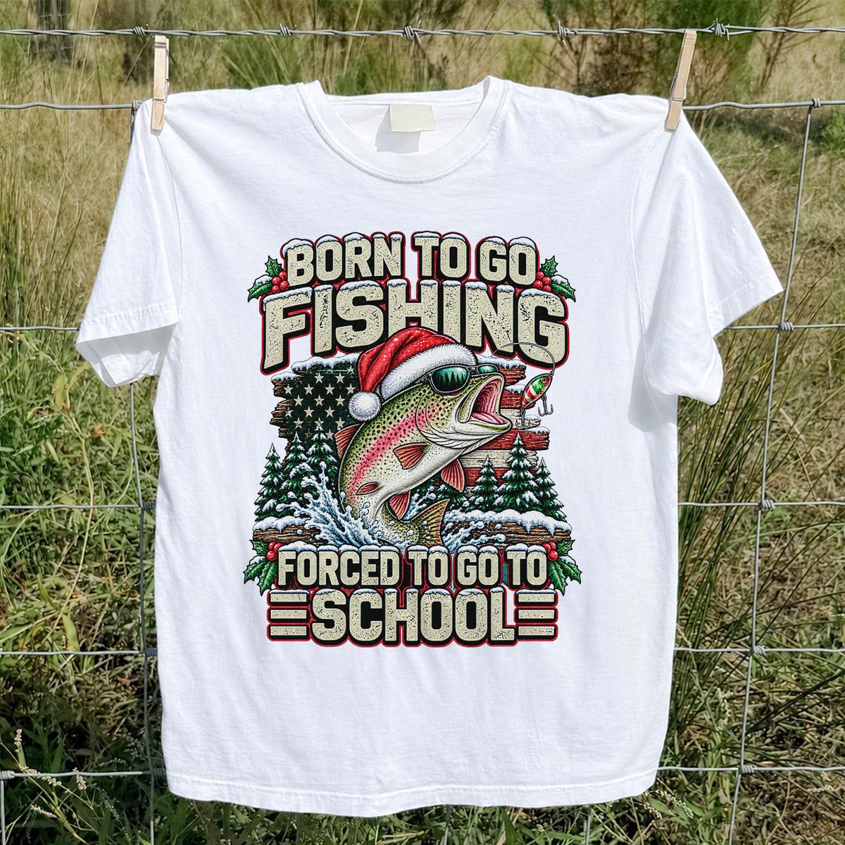 Born to Go Fishing Forced to Go to School Christmas Rainbow Trout T-Shirt