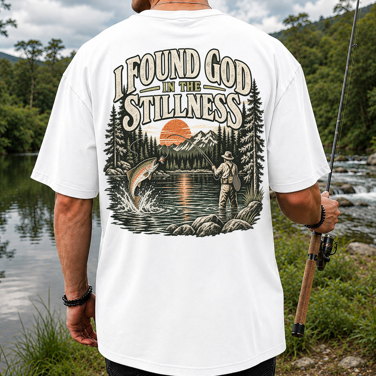 I Found God in the Stillness Trout Fly Fishing Graphic T-Shirt | Back Print