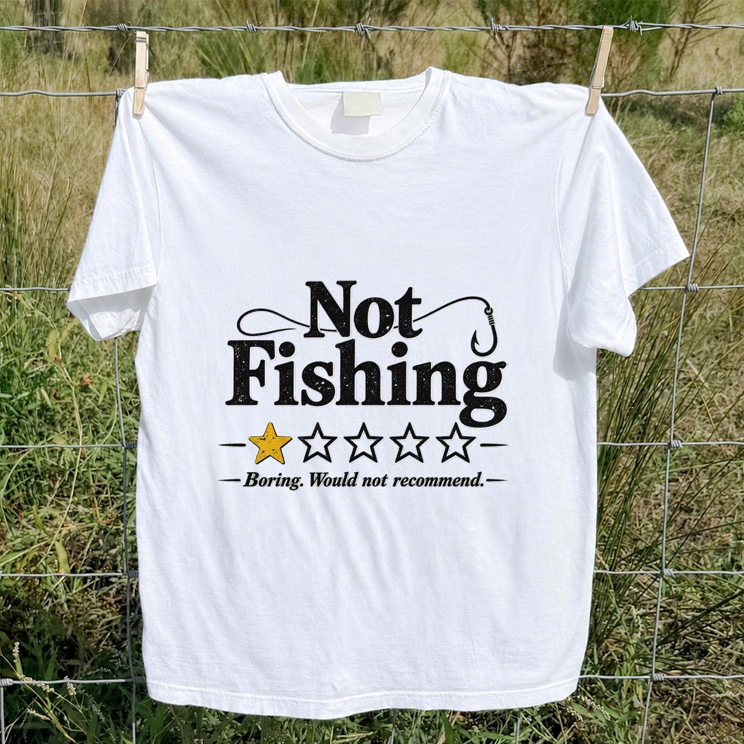 Not Fishing Boring Would Not Recommend Funny Fishing T-Shirt