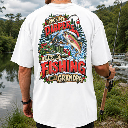 Pack My Diapers I'm Going Fishing With Grandpa Christmas Rainbow Trout T-Shirt | Back Print
