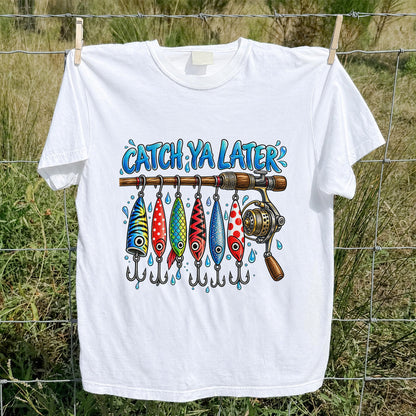 Catch Ya Later Funny Fishing Rod and Lures Graphic T-Shirt