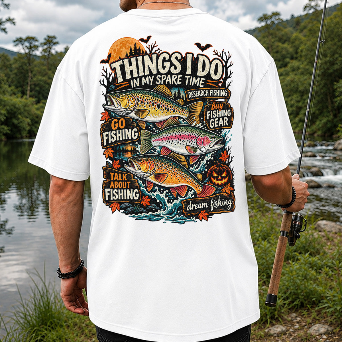 Things I Do in My Spare Time Halloween Trout Fishing T-Shirt | Back Print