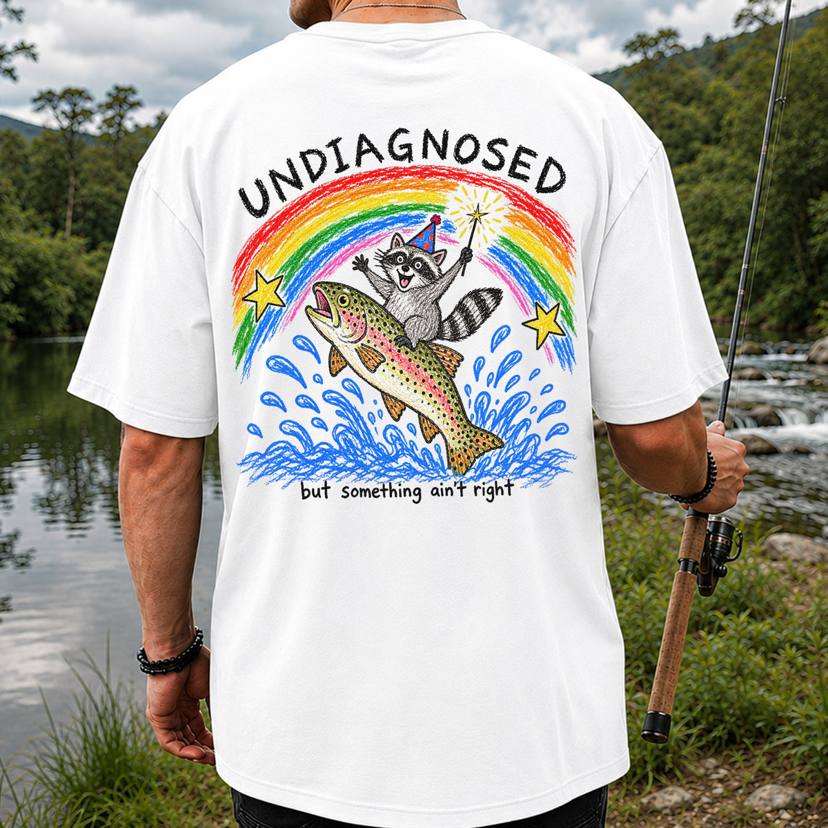 Undiagnosed But Something Ain't Right Raccoon Riding Trout T-Shirt | Back Print