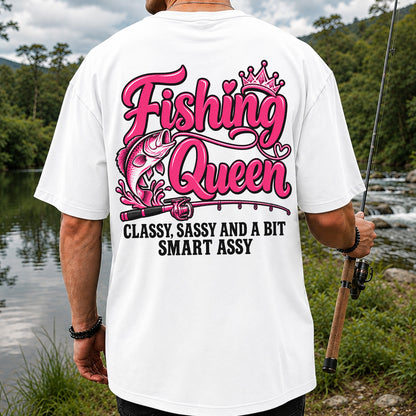 Fishing Queen Classy Sassy and a Bit Smart Assy Bass and Fishing Rod T-Shirt | Back Print