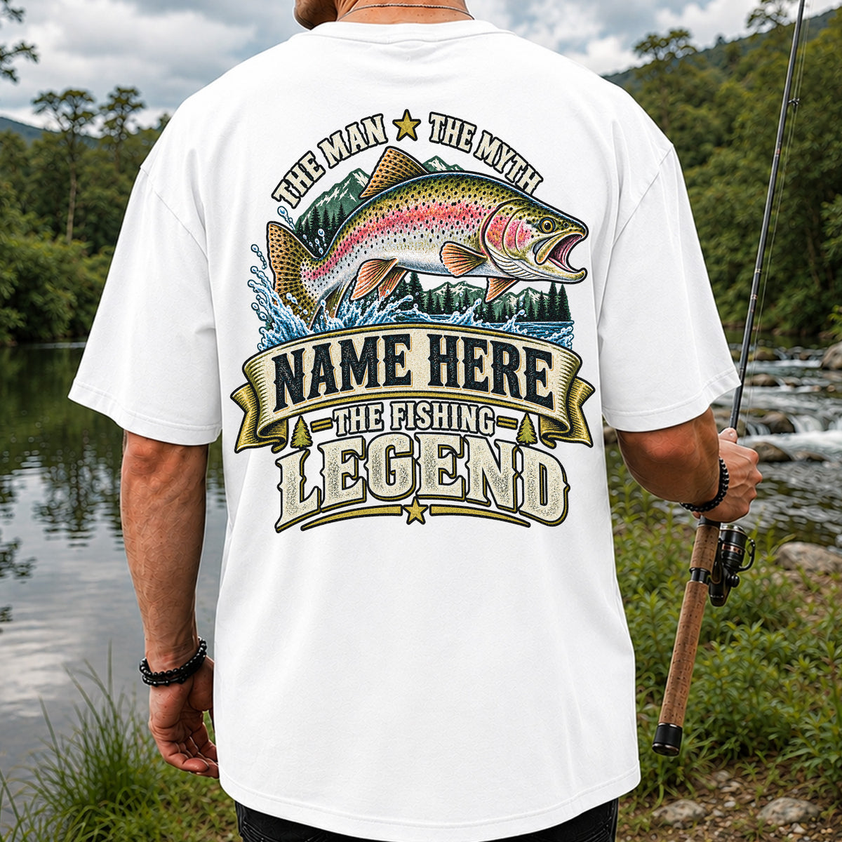 Personalized The Man The Myth The Fishing Legend Rainbow Trout T-Shirt | Back Print