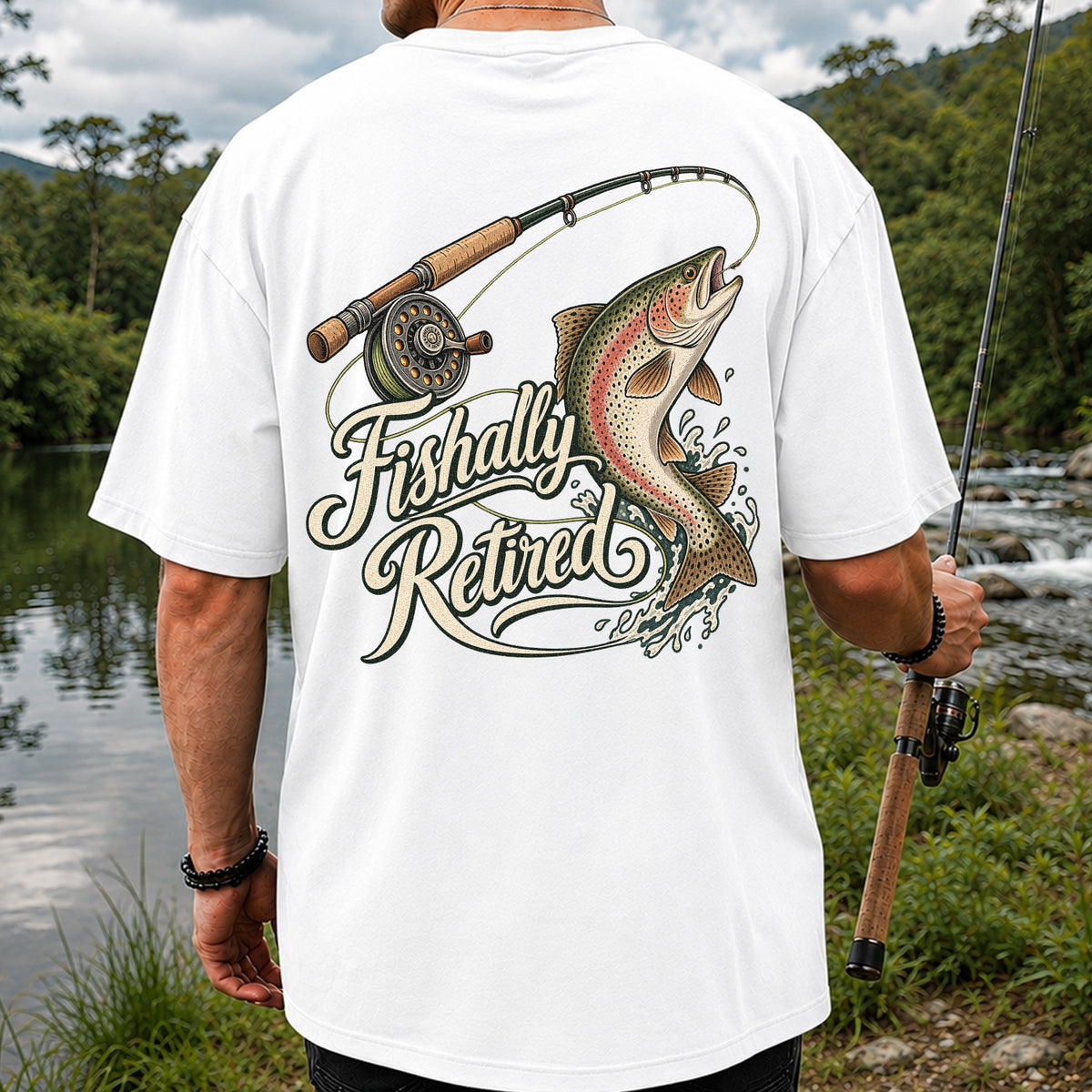 Fishally Retired Rainbow Trout Fly Fishing Retirement T-Shirt | Back Print
