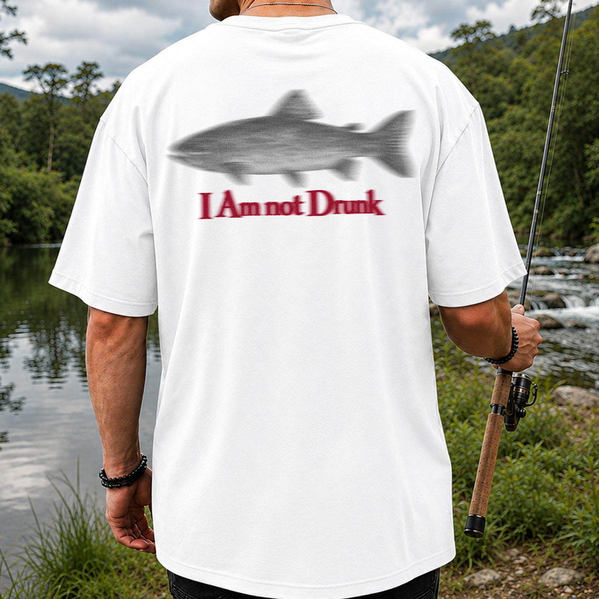 I Am Not Drunk Funny Blurry Trout Fishing Graphic T-Shirt | Back Print