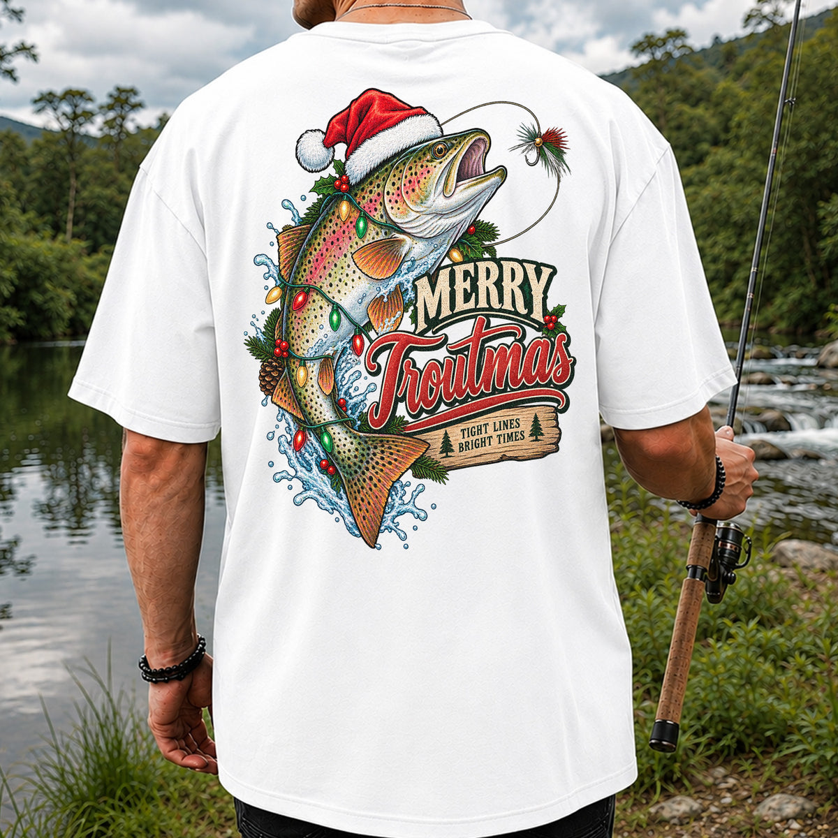 Merry Troutmas Tight Lines Bright Times Santa Hat Rainbow Trout Fishing T-Shirt | Back Print