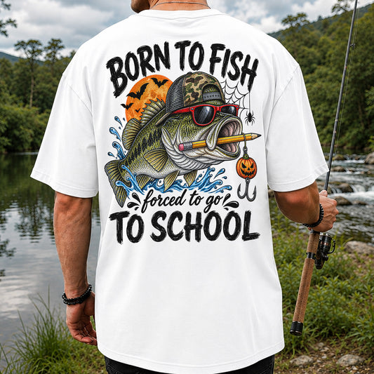 Born to Fish Forced to Go to School Halloween Bass Fishing T-Shirt | Back Print