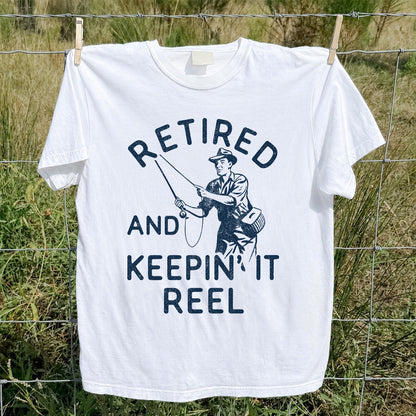 Retired And Keepin It Reel T-Shirt Fishing Retirement Gift for Fisherman
