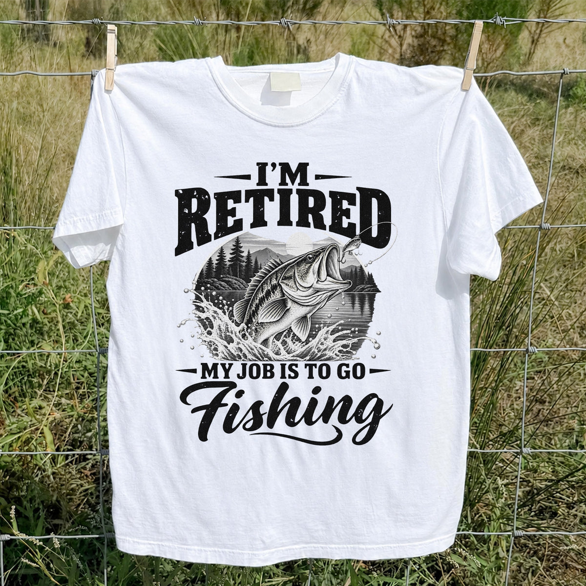 I'm Retired My Job Is to Go Fishing Bass Graphic T-Shirt