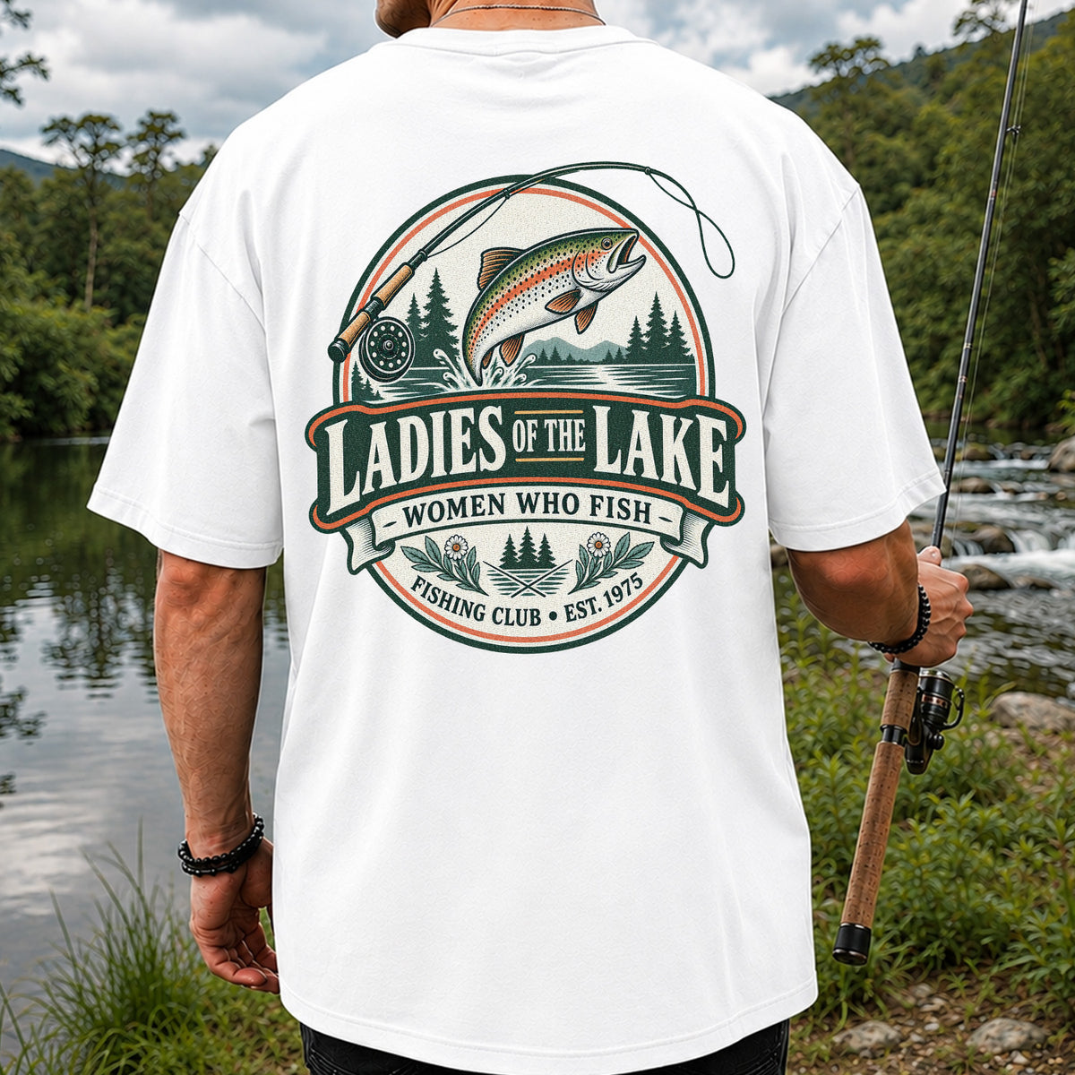 Ladies of the Lake Women Who Fish Rainbow Trout Fishing T-Shirt | Back Print