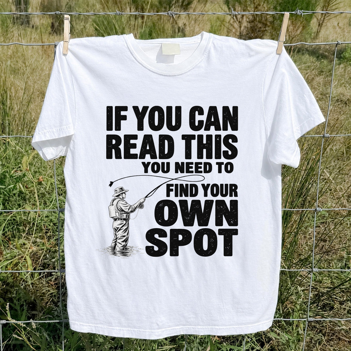 Find Your Own Spot Funny Fly Fishing Graphic T-Shirt