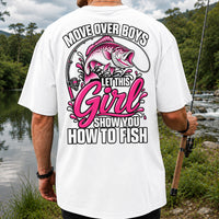 Move Over Boys Let This Girl Show You How to Fish Pink Bass Fishing T-Shirt | Back Print