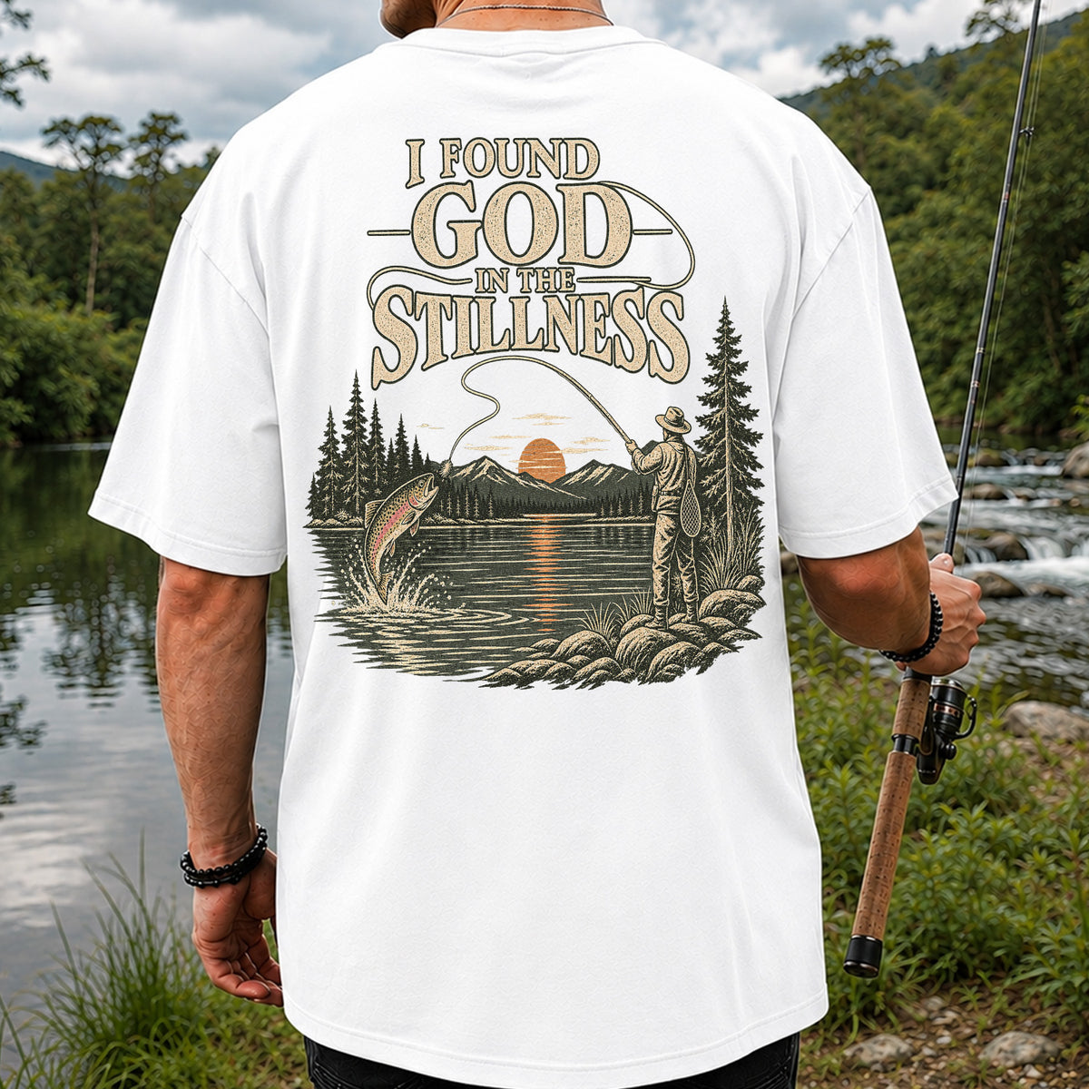 I Found God in the Stillness Trout Fly Fishing Sunset T-Shirt | Back Print
