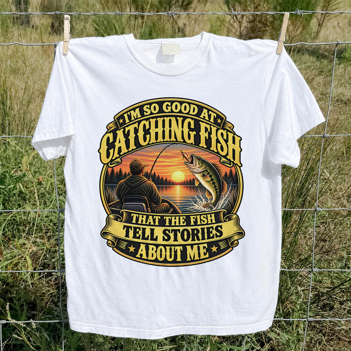 I'm So Good at Catching Fish That the Fish Tell Stories About Me Bass Fishing T-Shirt