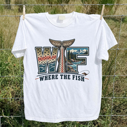 WTF Where the Fish Trout River Mountain Fishing T-Shirt