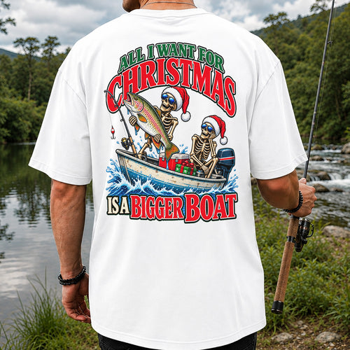 All I Want for Christmas Is a Bigger Boat Skeleton Rainbow Trout Fishing T-Shirt | Back Print