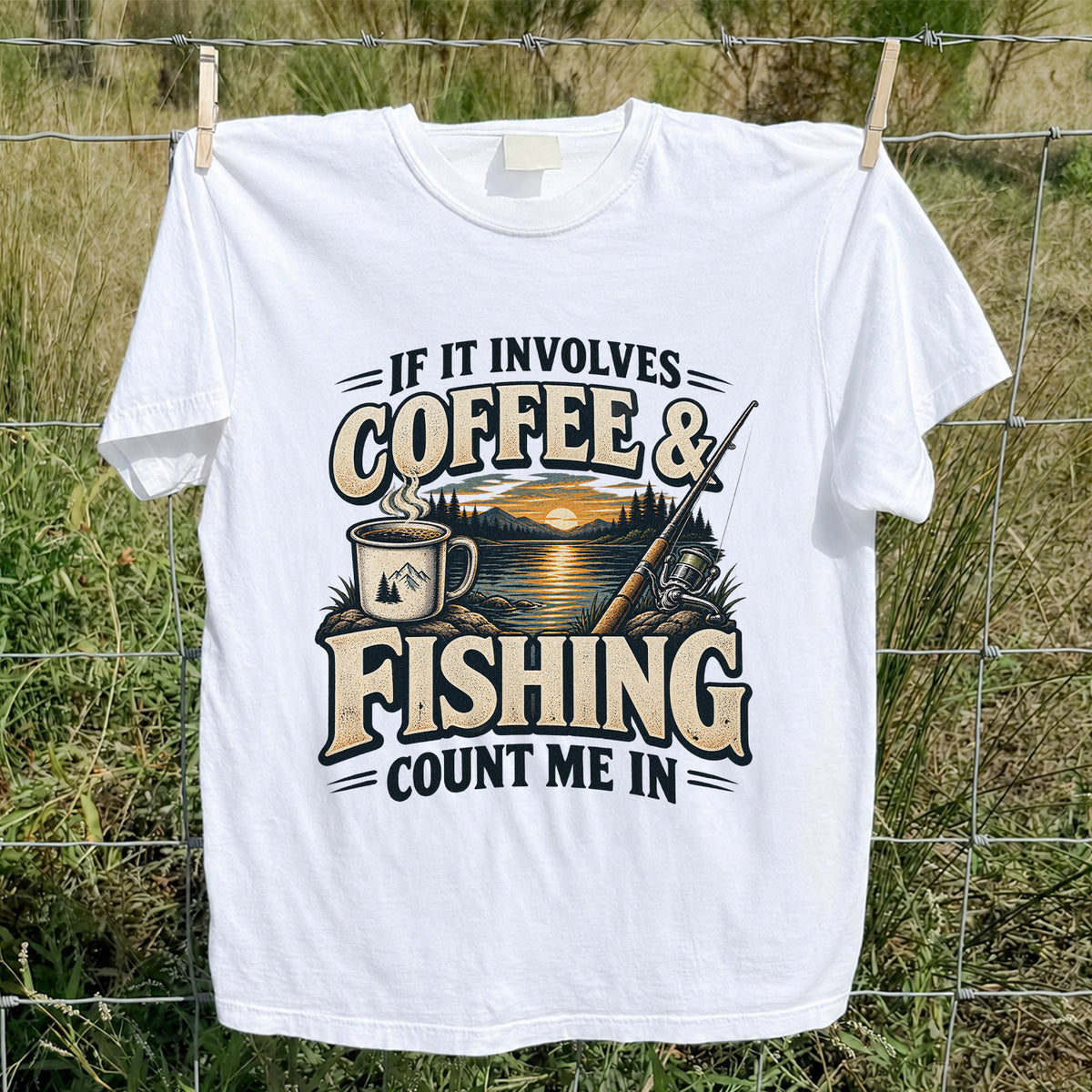 If It Involves Coffee and Fishing Count Me In Lake Graphic T-Shirt