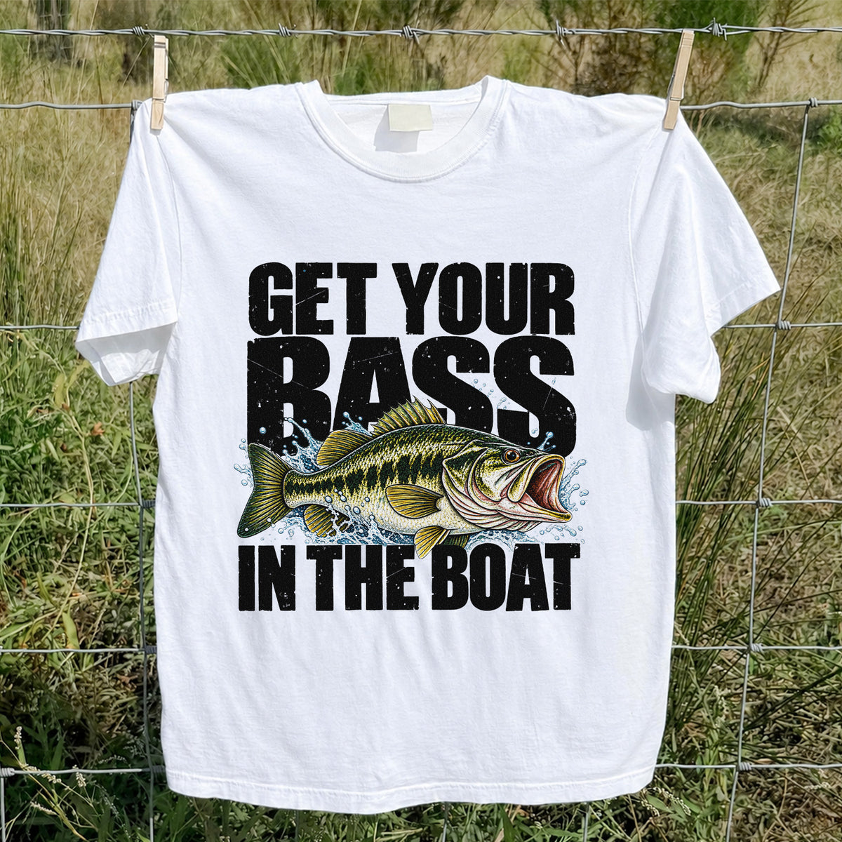 Get Your Bass in the Boat Funny Largemouth Bass Fishing T-Shirt