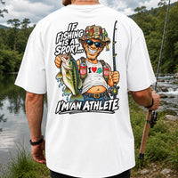 If Fishing Is a Sport I'm an Athlete Funny Bass Angler T-Shirt | Back Print