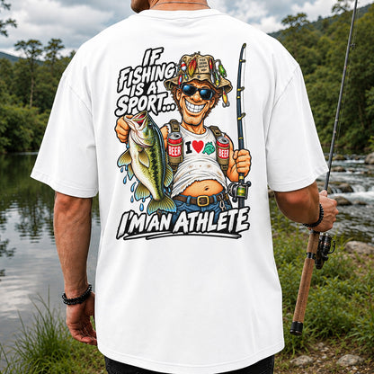 If Fishing Is a Sport I'm an Athlete Funny Bass Angler T-Shirt | Back Print