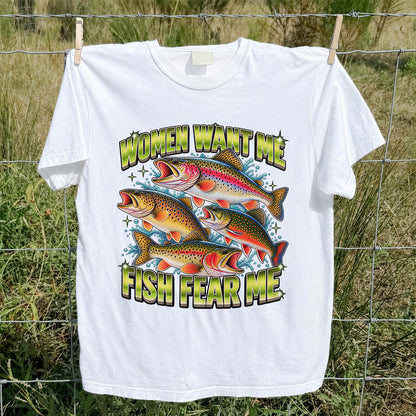 Women Want Me Fish Fear Me Funny Trout Fishing T-Shirt