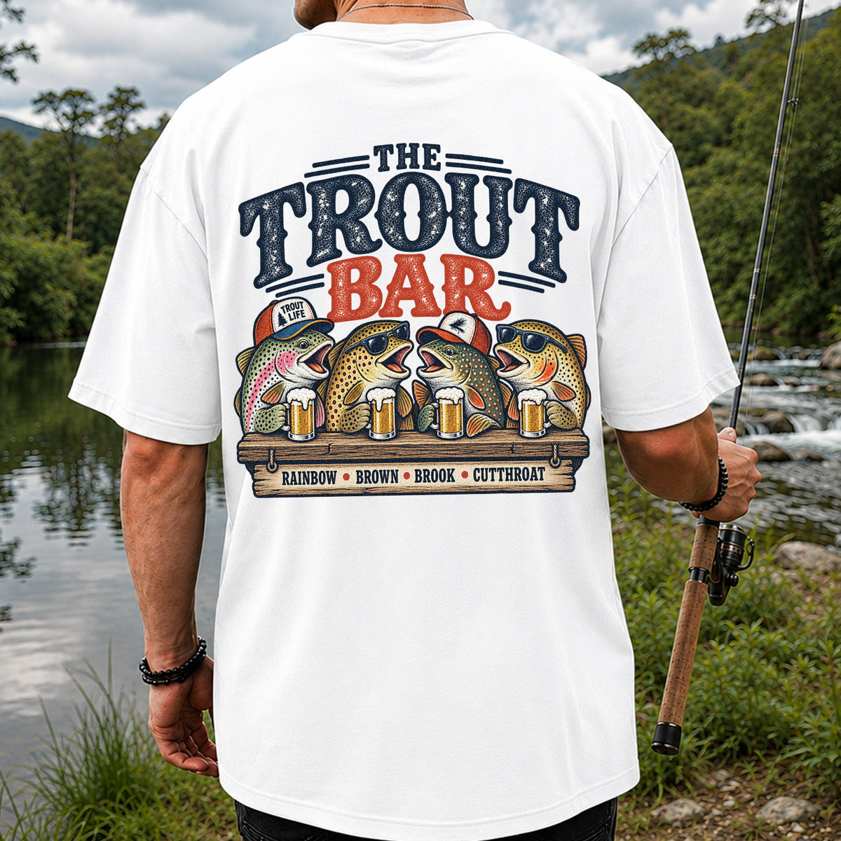 The Trout Bar Rainbow Brown Brook Cutthroat Funny Fishing T-Shirt | Back Print
