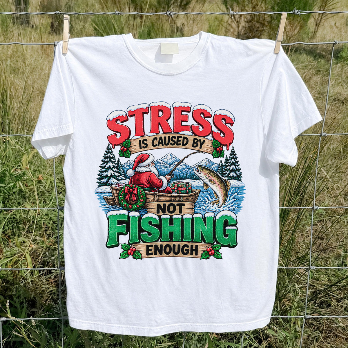 Stress Is Caused by Not Fishing Enough Santa Christmas Trout T-Shirt