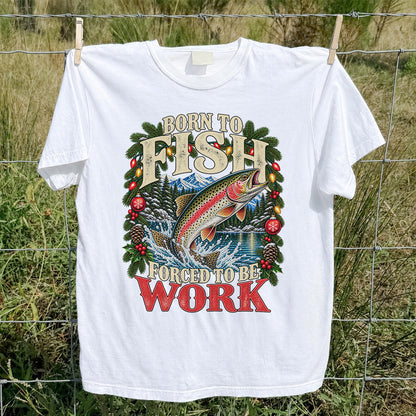 Born to Fish Forced to Be Work Christmas Trout T-Shirt
