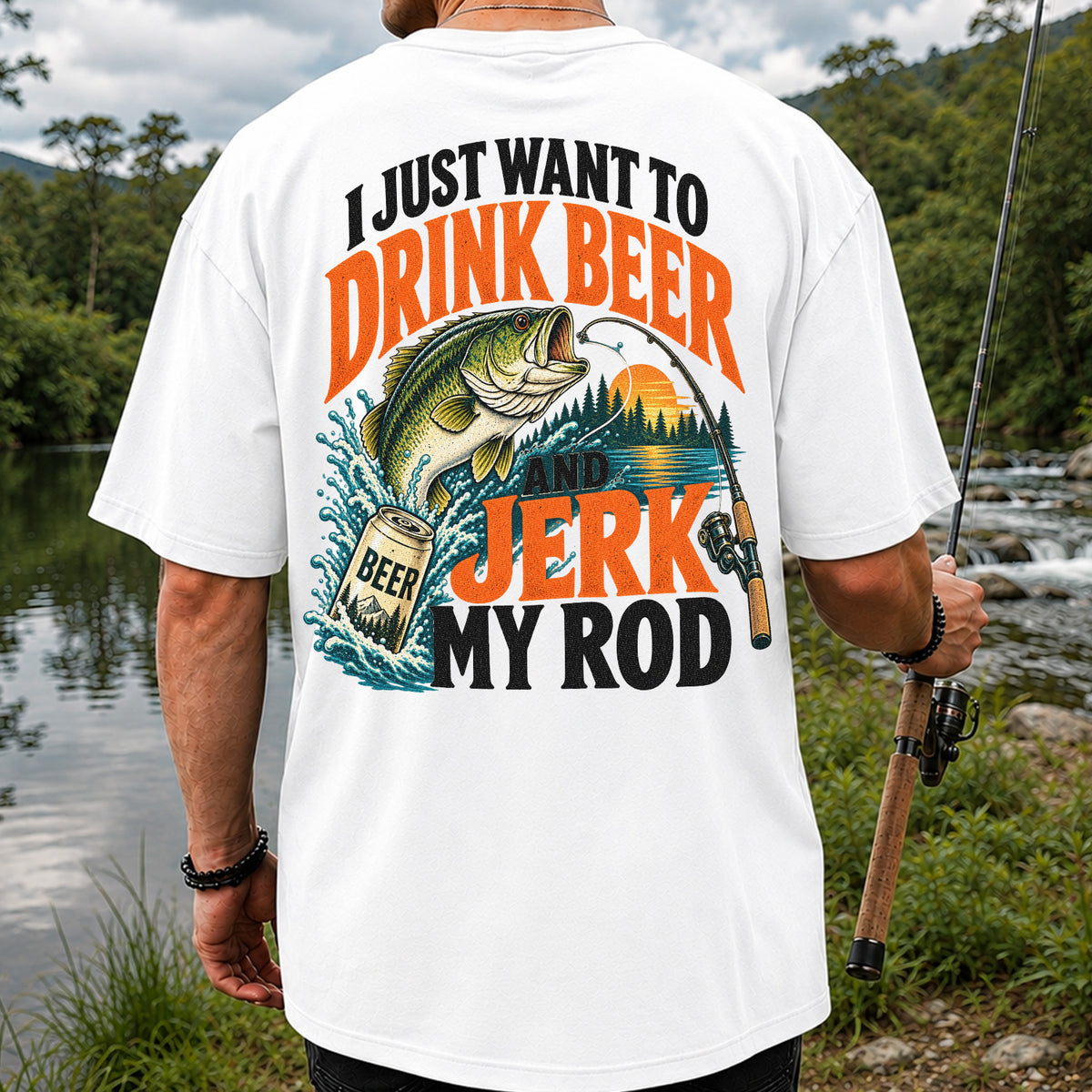 Drink Beer and Jerk My Rod Funny Bass Fishing T-Shirt | Back Print