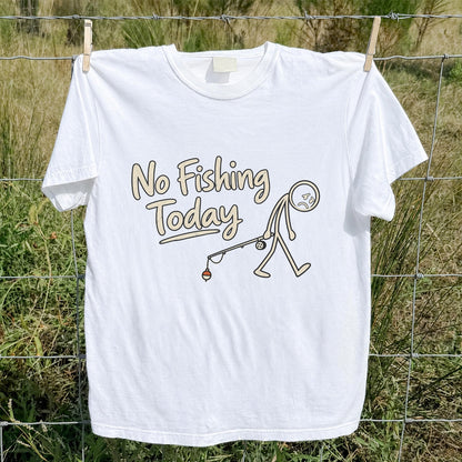No Fishing Today Sad Angler Funny Fishing T-Shirt