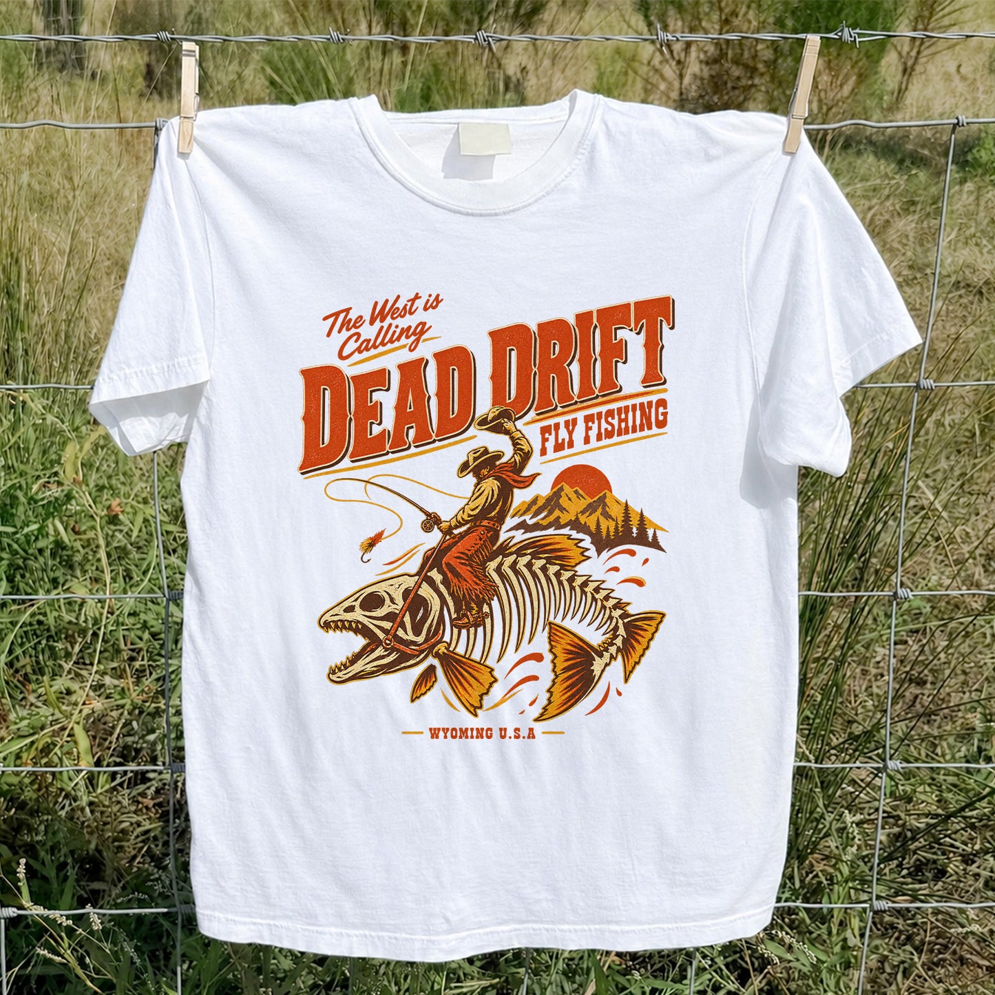 The West Is Calling Dead Drift Fly Fishing Wyoming T-Shirt