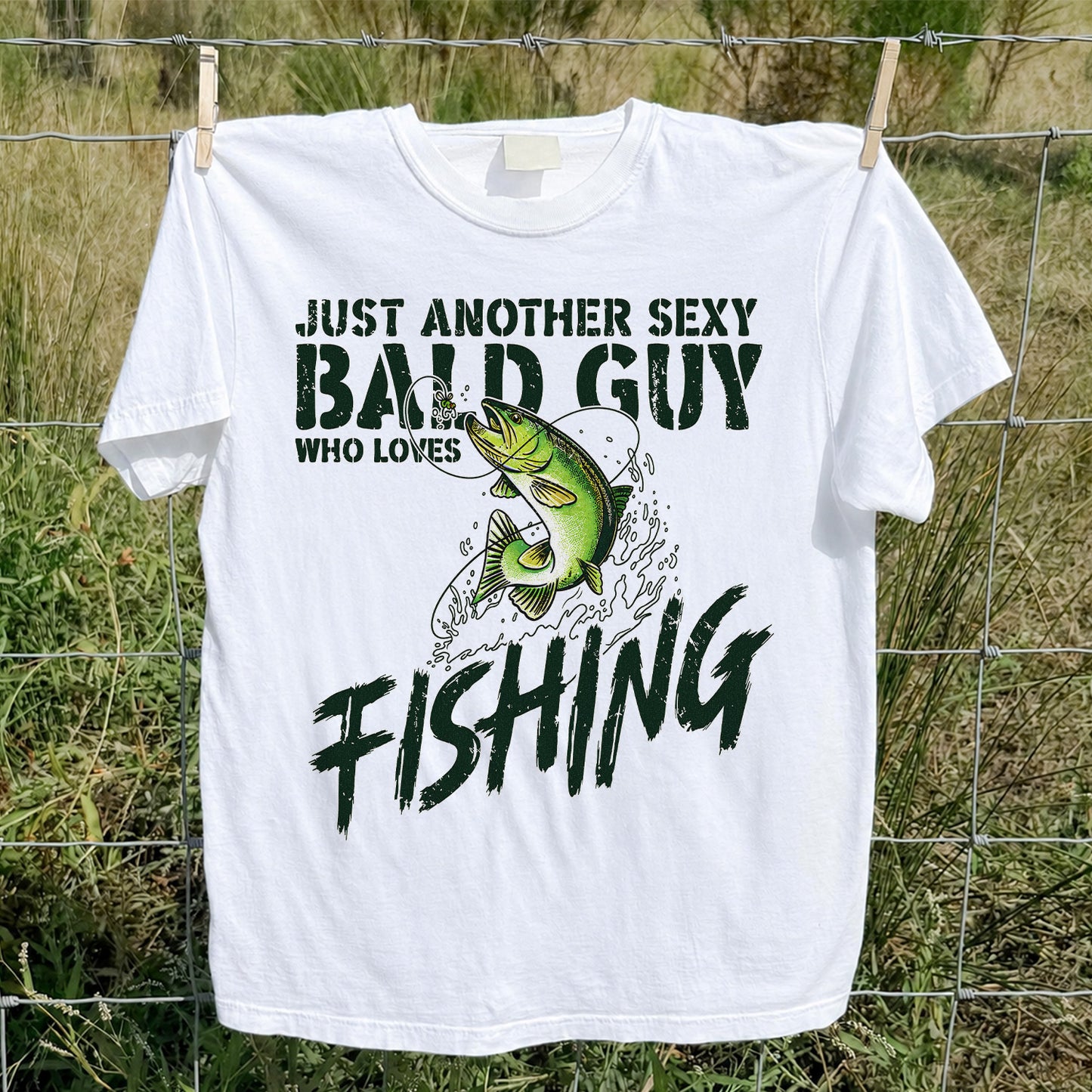 Just Another Sexy Bald Guy Who Loves Fishing Bass T-Shirt