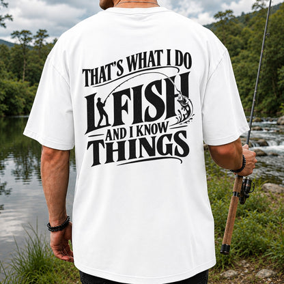 That's What I Do I Fish Funny Fishing T-Shirt | Back Print