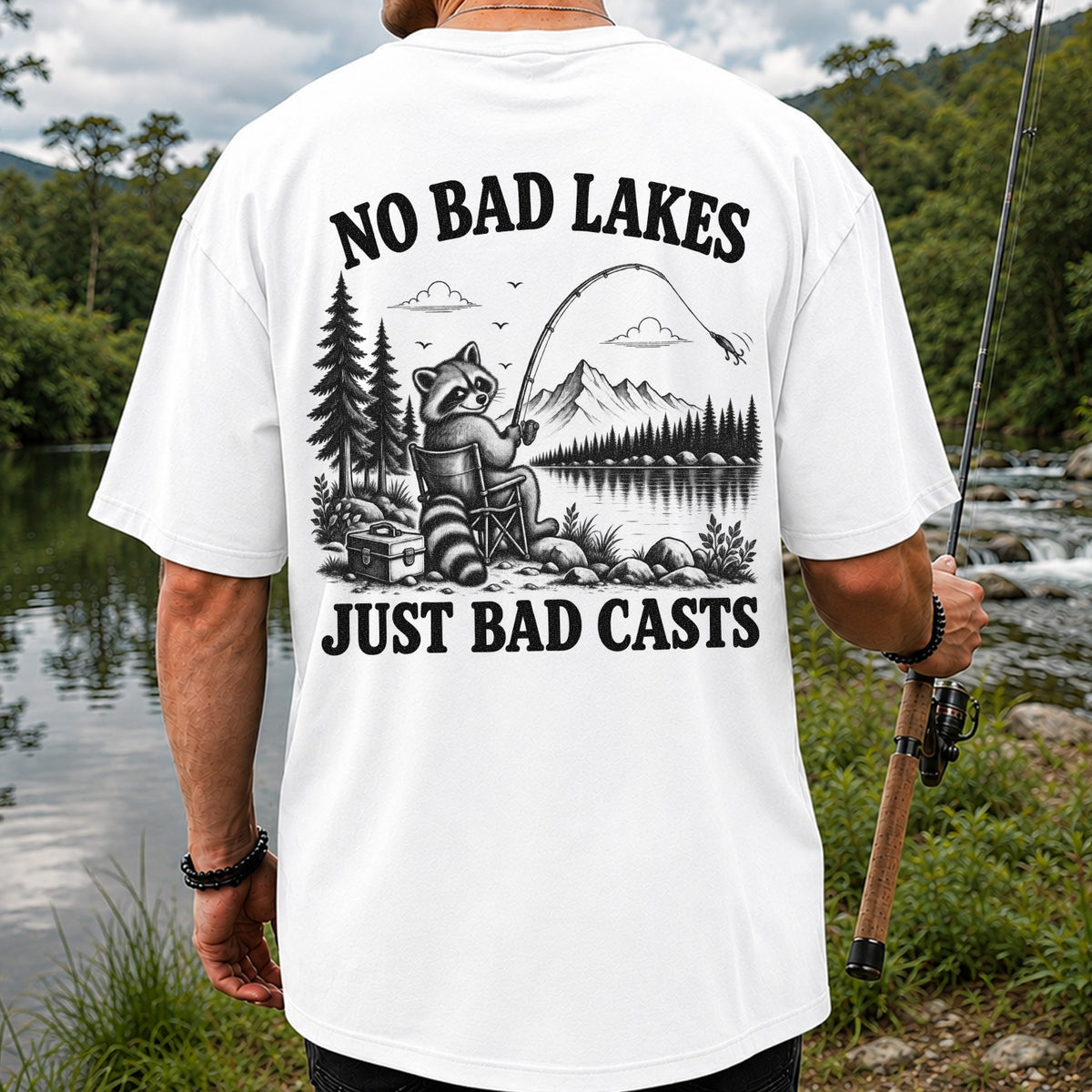 No Bad Lakes Just Bad Casts Raccoon Fishing T-Shirt | Back Print