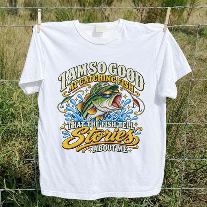 I Am So Good at Catching Fish Bass Fishing Graphic T-Shirt