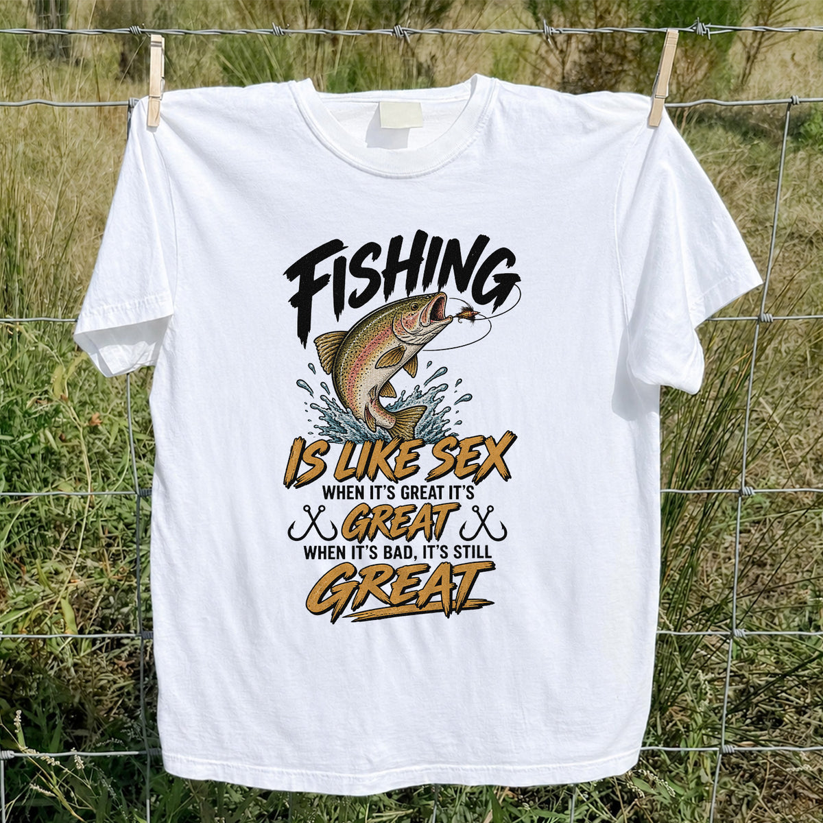 Fishing Is Like Sex Rainbow Trout Funny Fishing T-Shirt