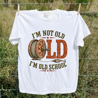 I’m Not Old I’m Old School Fishing Graphic T-Shirt