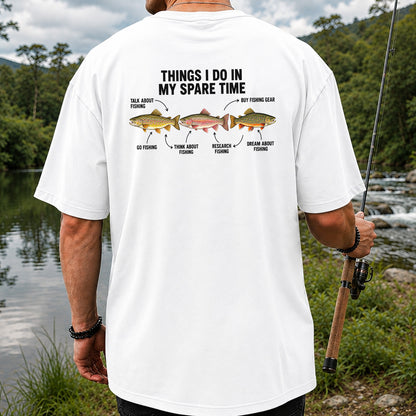 Things I Do in My Spare Time Trout Fishing T-Shirt | Back Print