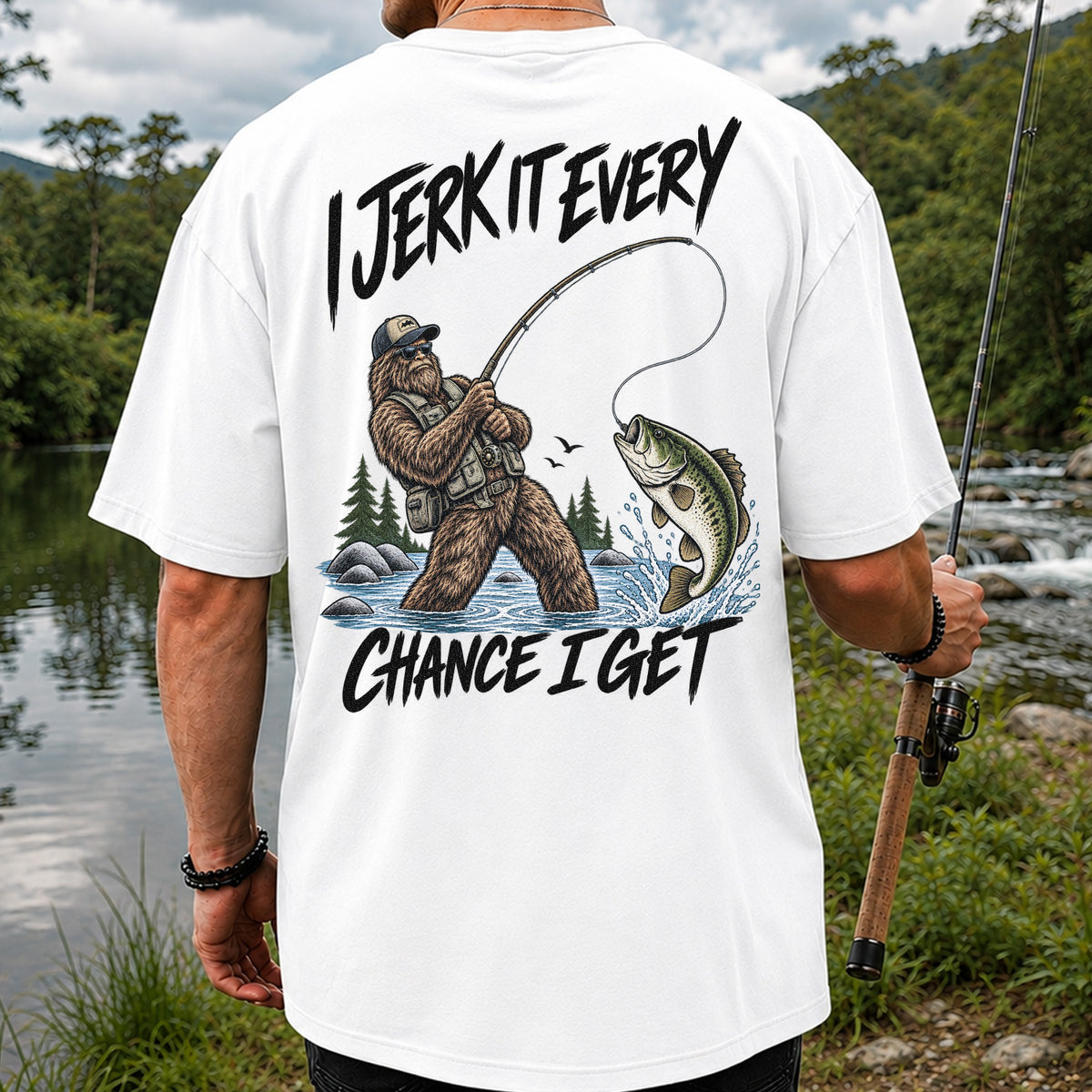 Jerk It Every Chance I Get Bigfoot Fishing Graphic T-Shirt | Back Print
