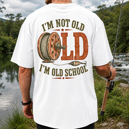 I’m Not Old I’m Old School Fishing Graphic T-Shirt | Back Print