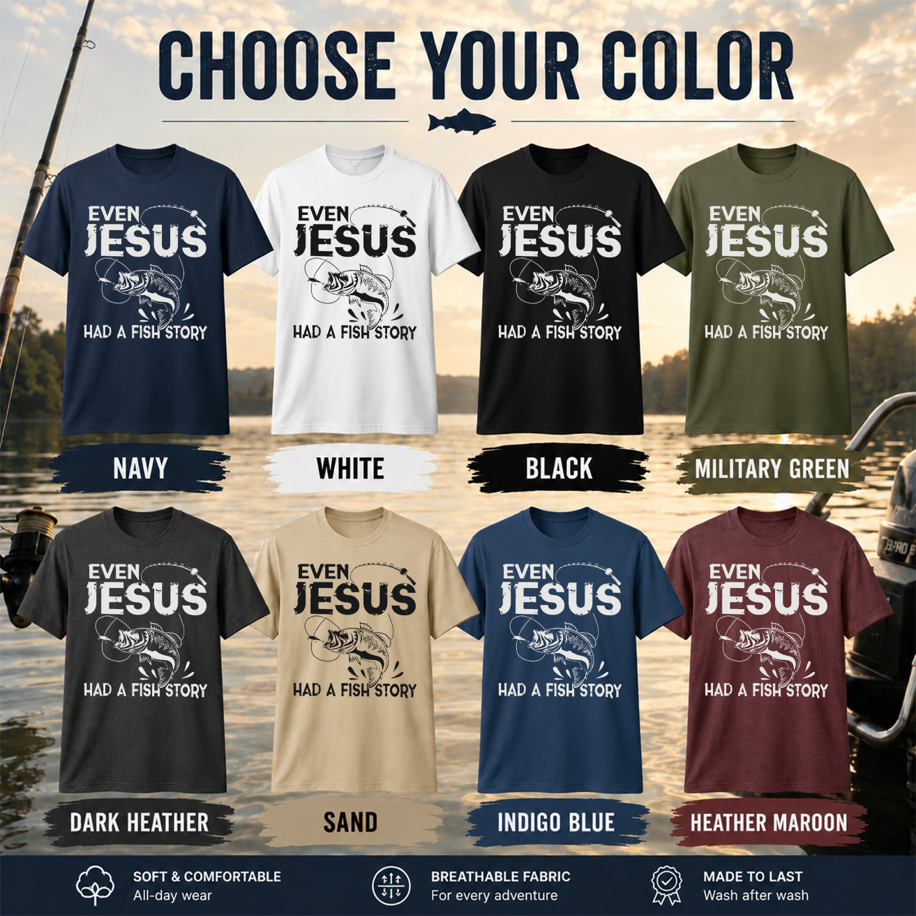 Even Jesus Had a Fish Story Funny Fishing Shirt