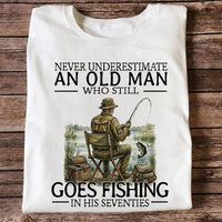 Never Underestimate An Old Man Fishing T Shirt