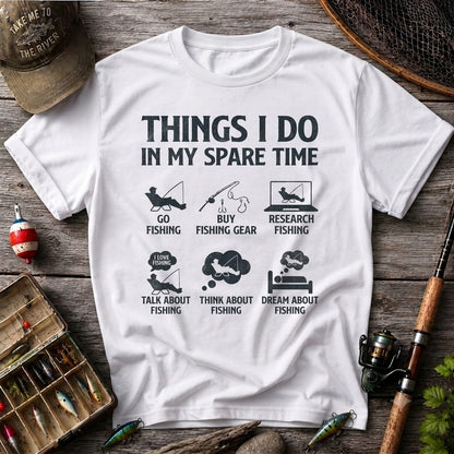 Things I Do In My Spare Time Funny Fishing T Shirt