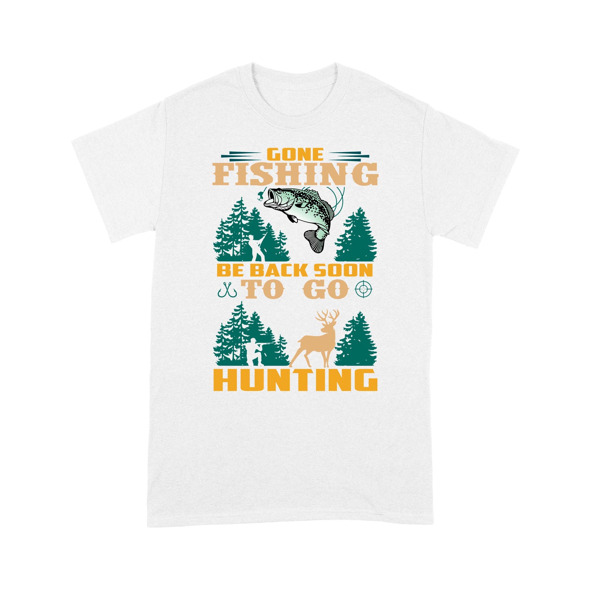 Gone fishing be back soon to go hunting, funny hunting fishing shirts D02 NPQ425 Premium T-shirt