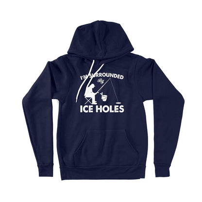 I'm surrounded by ice holes, funny ice fishing shirt D03 NPQ202 - Premium Hoodie
