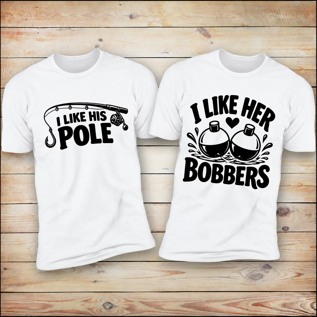She Likes My Pole & No Fishing Today | Couples Bundle